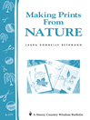 Making Prints from Nature (eBook): Storey's Country Wisdom Bulletin A-177